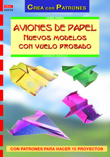 Serie papel nº 30. Aviones de papel. nuevos modelos con vuelo probado - Imagen 2